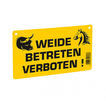 Warnschild "Weide betreten verboten" Warnschild "Weide betreten verboten"